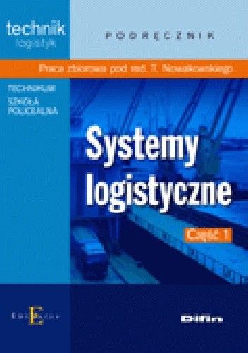 Systemy logistyczne. Część 1