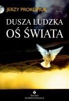 Dusza ludzka. Oś świata