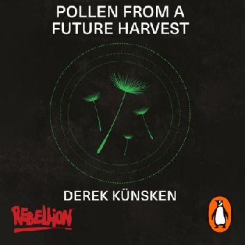 Pollen From A Future Harvest