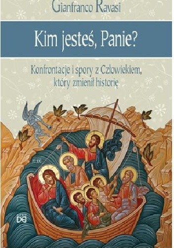 Kim jesteś, Panie? Konfrontacje i spory z Człowiekiem, który zmienił historię