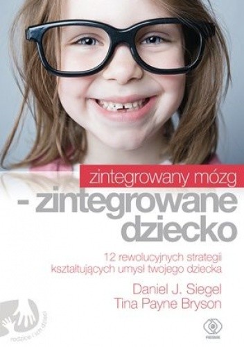 Zintegrowany mózg - zintegrowane dziecko