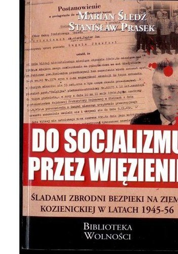 Do socjalizmu przez więzienie