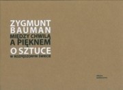 Między chwilą a pięknem. O sztuce w rozpędzonym świecie
