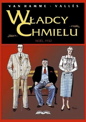 Władcy chmielu 4 - Noel, 1932