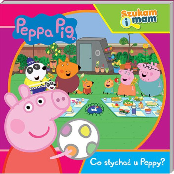 Świnka Peppa. Szukam i mam. Co słychać u Peppy?
