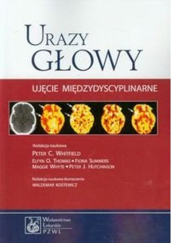 Urazy głowy. Ujęcie międzydyscyplinarne