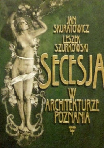 Secesja w architekturze Poznania