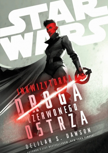 Star Wars: Inkwizytorka. Droga Czerwonego Ostrza