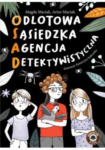 Odlotowa Sąsiedzka Agencja Detektywistyczna