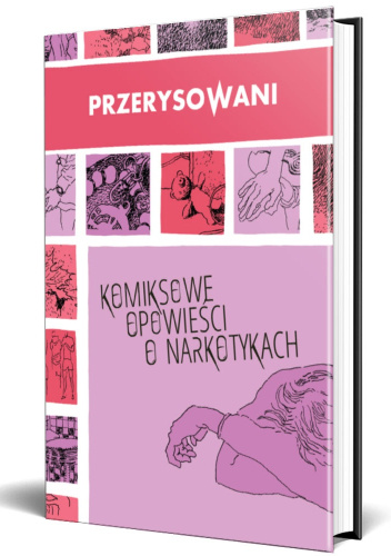 Przerysowani. Komiksowe opowieści o narkotykach
