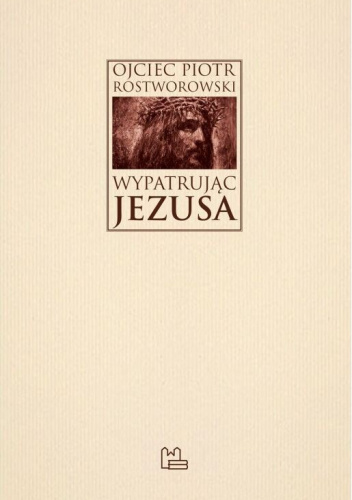 Wypatrując Jezusa