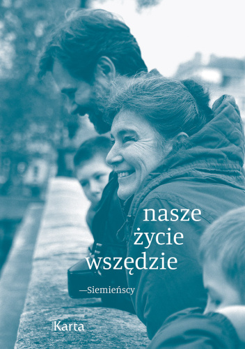 Nasze życie wszędzie - Siemieńscy