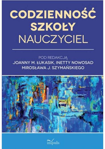 Codzienność szkoły. Nauczyciel