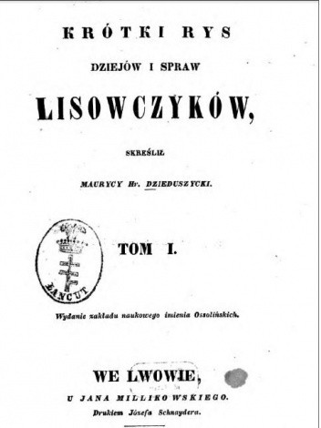 Krótki rys dziejów i spraw lisowczyków (Tom I)