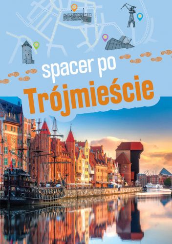 Spacer po Trójmieście