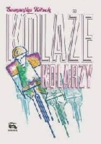Kolaże kolarzy