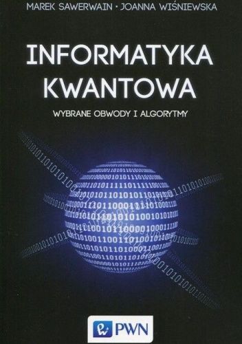 Informatyka kwantowa. Wybrane obwody i algorytmy