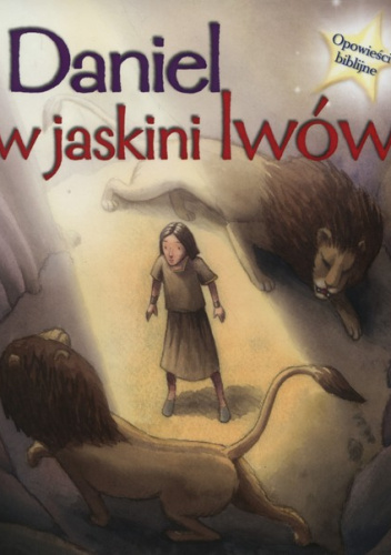 Daniel w jaskini lwów Opowieści biblijne