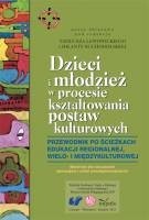 Dzieci i młodzież w procesie kształtowania postaw kulturowych