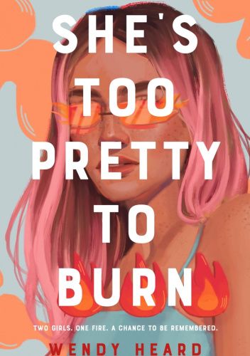 She's Too Pretty to Burn