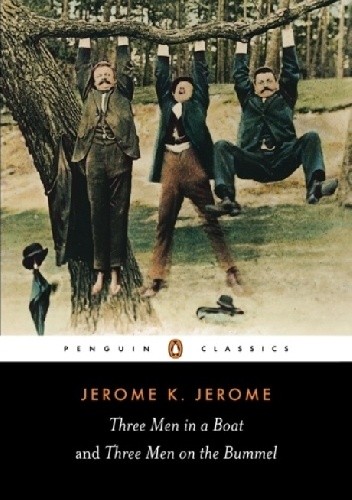 Three Men in a Boat and Three Men on the Bummel