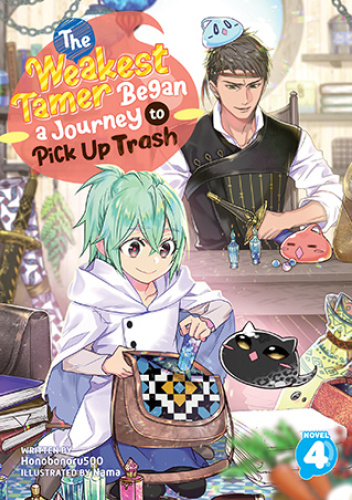 The Weakest Tamer Began a Journey to Pick Up Trash, Vol. 4 (light novel)