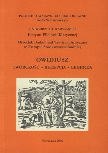 Owidiusz. Twórczość. Recepcja. Legenda