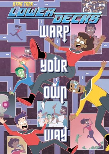 Star Trek: Lower Decks―Warp Your Own Way
