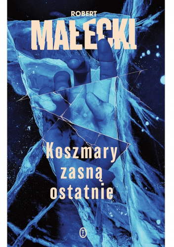 Koszmary zasną ostatnie