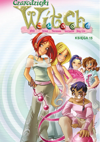 Czarodziejki W.I.T.C.H. Księga 15