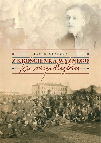 Z Krościenka Wyżnego ku niepodległości