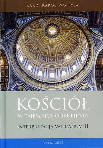 Kościół w tajemnicy odkupienia. Interpretacja Vaticanum II