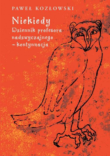 Niekiedy. Dziennik profesora nadzwyczajnego - kontynuacja