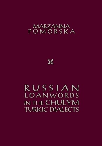 Russian Loanwords in the Chulym Turkic Dialects