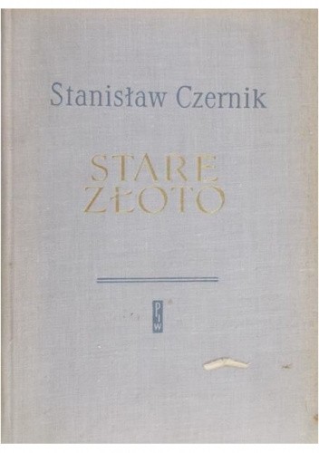 Stare złoto. O polskiej pieśni ludowej