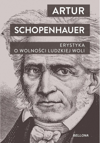 Erystyka. O wolności ludzkiej woli