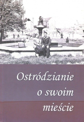 Ostródzianie o swoim mieście
