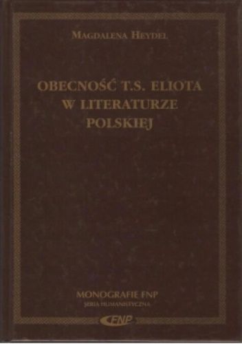Obecność T.S. Eliota w literaturze polskiej