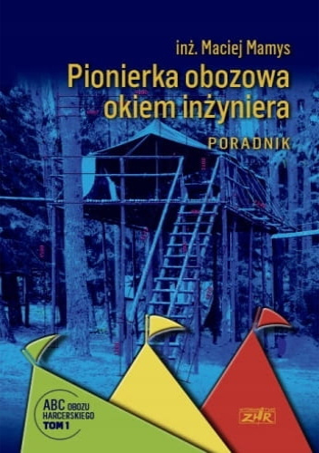 Pionierka obozowa okiem inżyniera