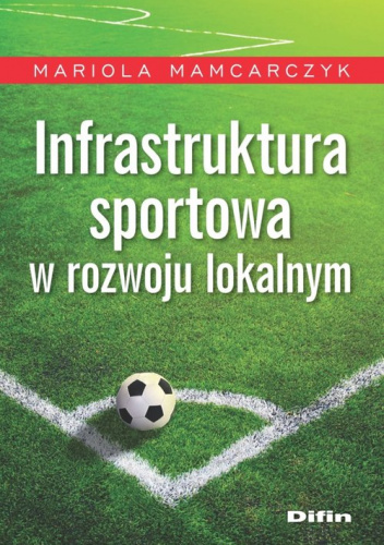 Infrastruktura sportowa w rozwoju lokalnym
