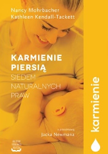 Karmienie piersią. Siedem naturalnych praw