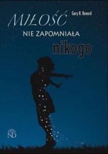 MIŁOŚĆ NIE ZAPOMNIAŁA NIKOGO