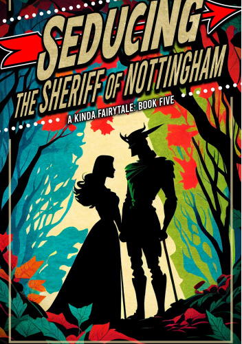 Seducing the Sheriff of Nottingham