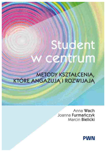Student w centrum. Metody kształcenia, które angażują i rozwijają