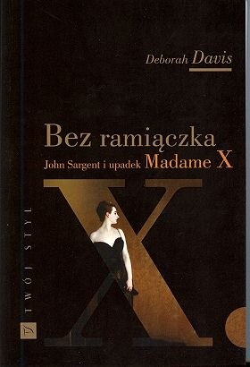 Bez ramiączka. John Sargent i upadek Madame X