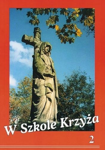 W szkole krzyża tom 2.
