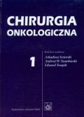 Chirurgia onkologiczna. Tom 1