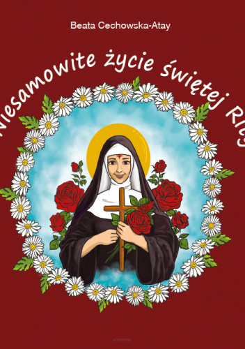 Niesamowite życie świętej Rity