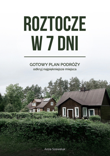 Roztocze w 7 dni