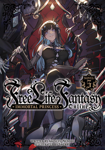 Free Life Fantasy Online: Immortal Princess, Vol. 5 (light novel)